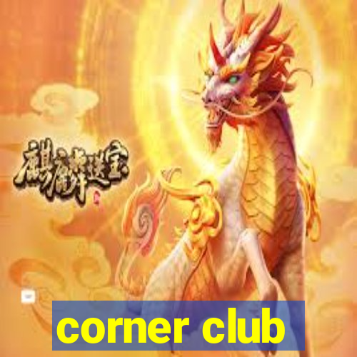 corner club